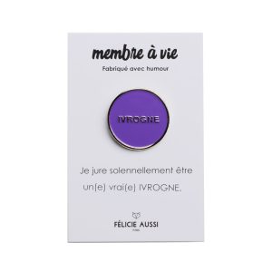 Pins ivrogne – FELICIE AUSSI