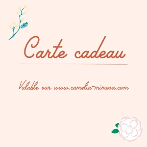 Carte-cadeau Camélia & Mimosa
